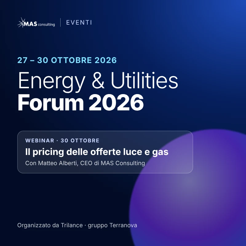 Energy & Utilities Forum 2026, 27-30 ottobre: webinar del 30 ottobre sul pricing delle offerte